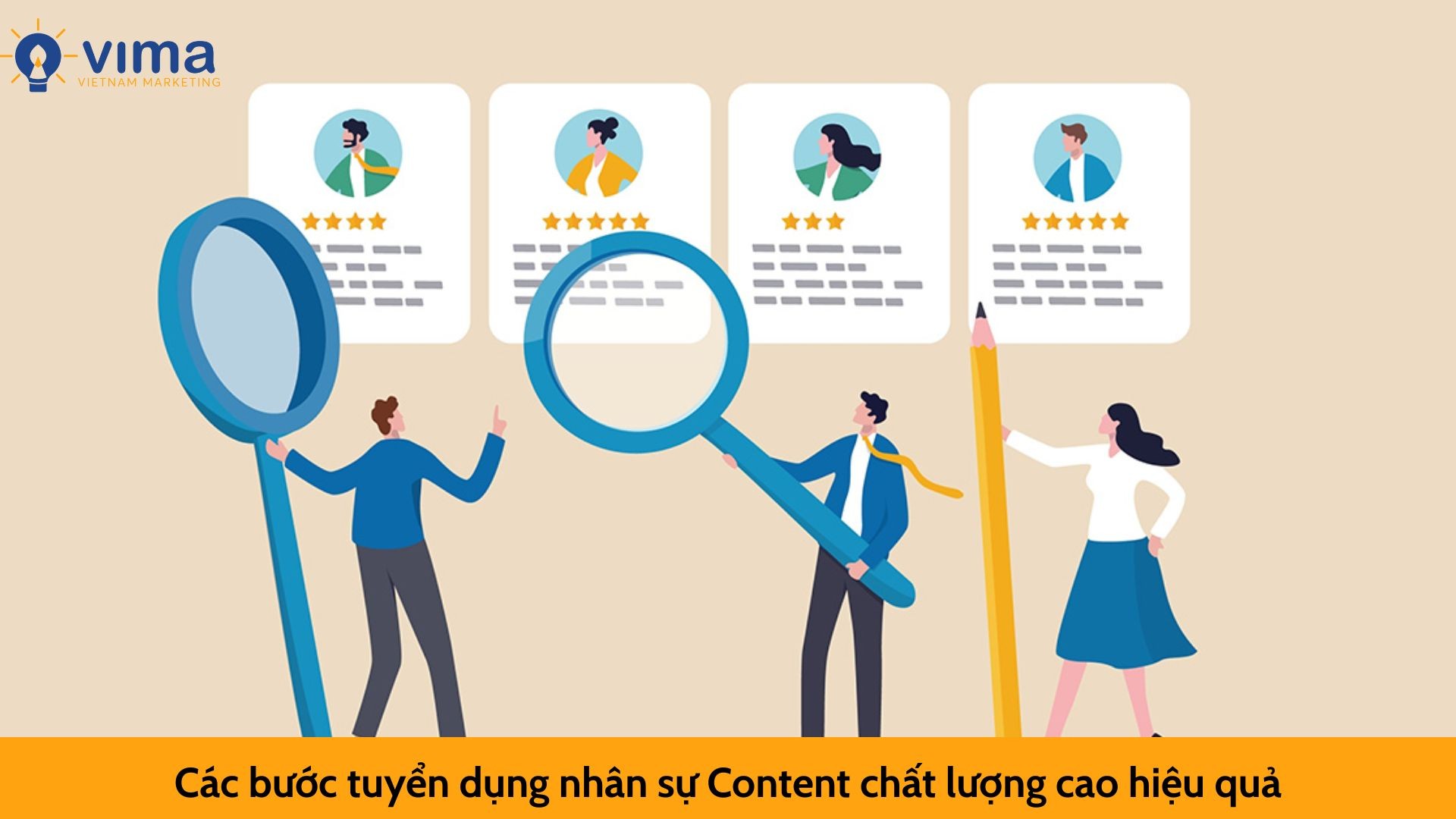 Các bước tuyển dụng nhân sự Content chất lượng cao hiệu quả